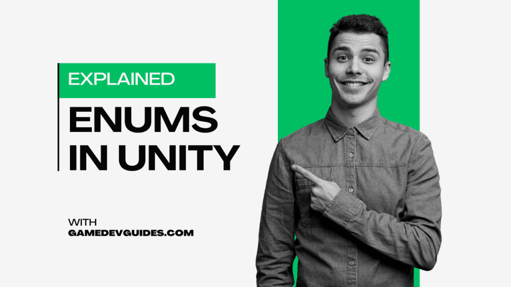 How To Use Enums In Game Development | Game Dev Guides
